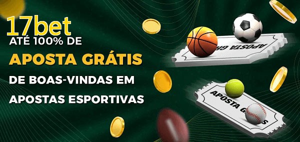 17betbet Ate 100% de Aposta Gratis