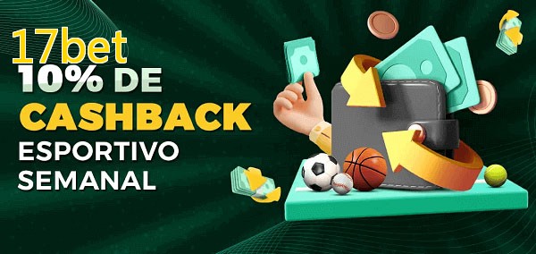 10% de bônus de cashback na 17bet